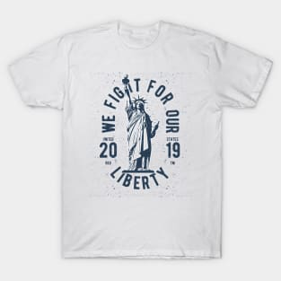 Fight For Liberty T-Shirt